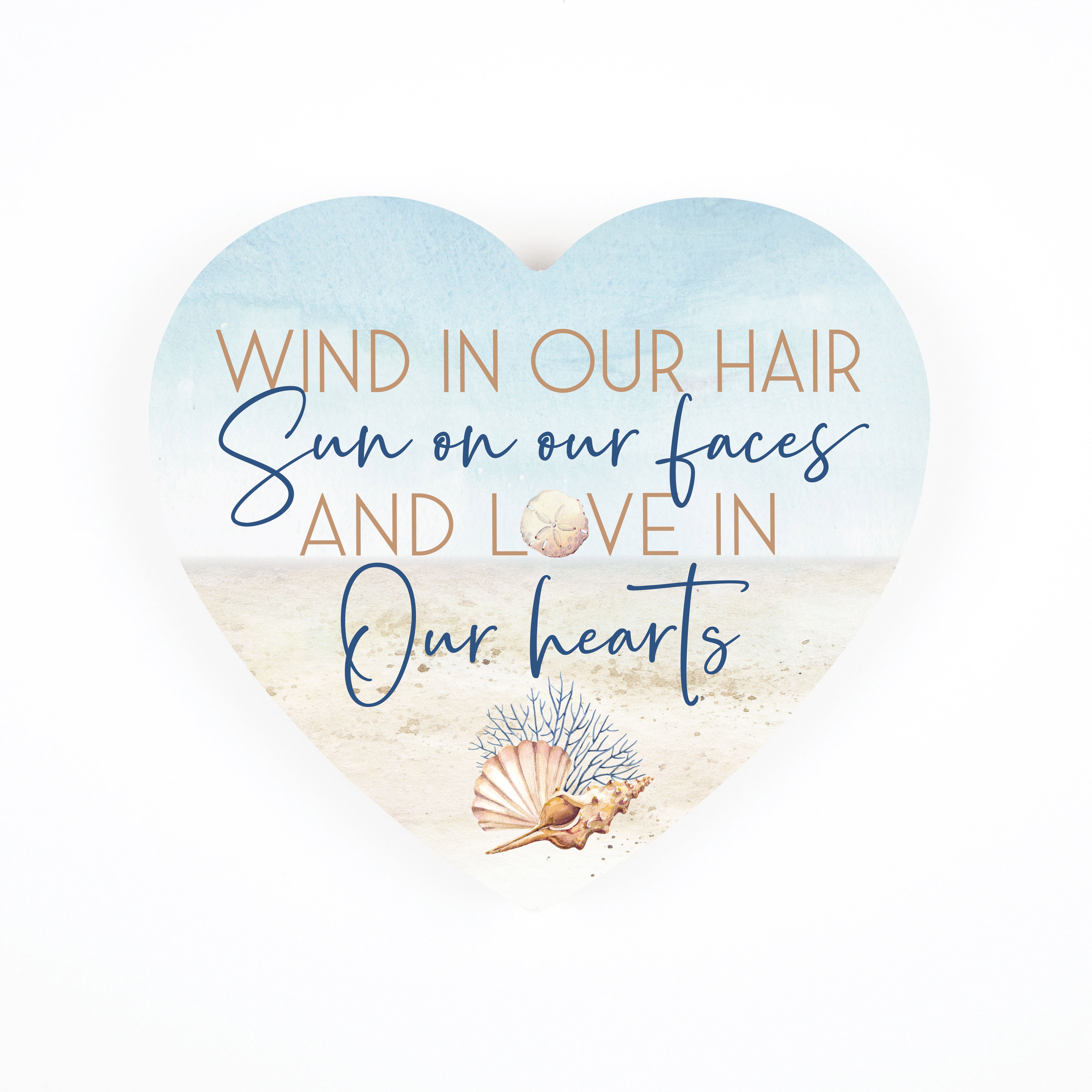 Wind In Our Hand Sun In Our Faces And Love In Our Hearts Shape Décor
