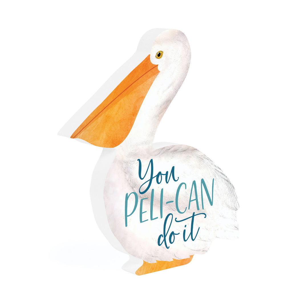 You Peli-can Do it Pelican Shape Décor