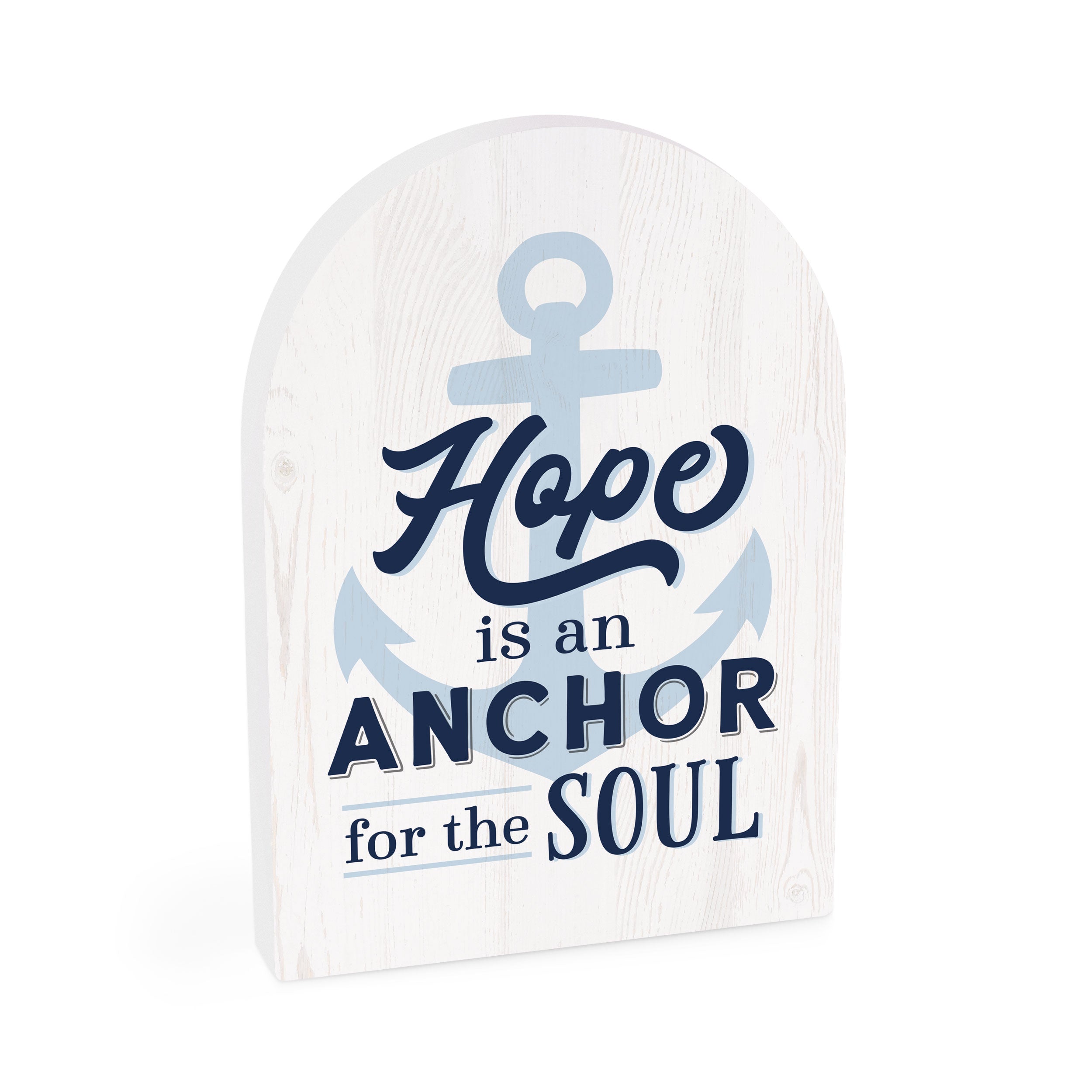 Hope Is an Anchor For the Soul Dome Shape Décor