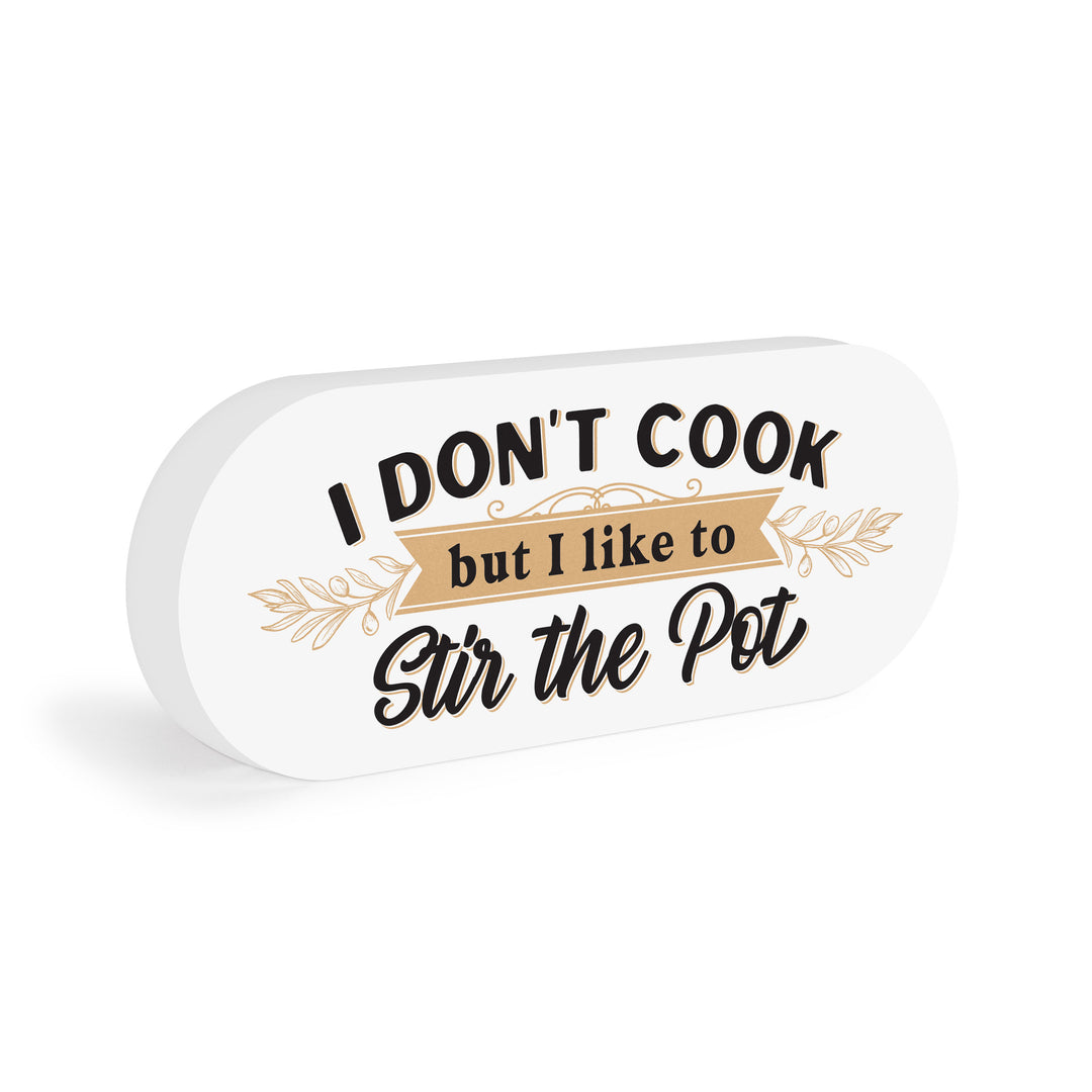 I Don't Cook, But I Like To Stir The Pot Shape Décor