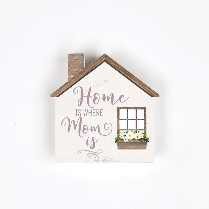 Home Is Where Mom Is House Small Shape