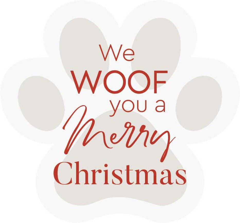 We Woof You A Merry Christmas Pawprint Shape