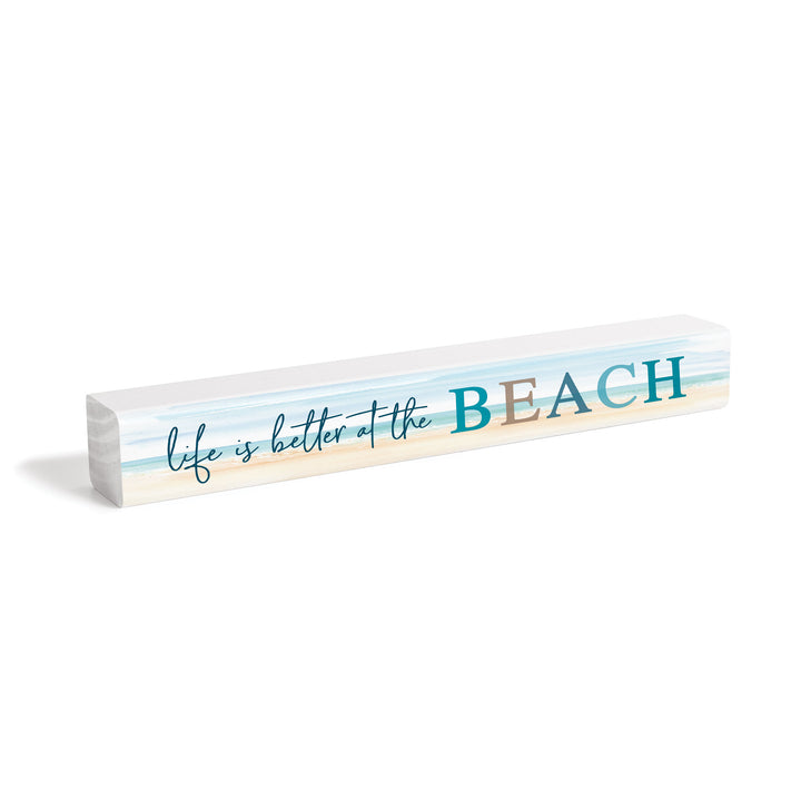 Life Is Better At The Beach Stick Sign