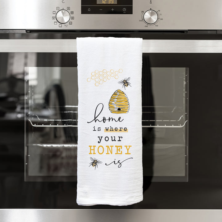 Home Is Where Your Honey Is Tea Towel