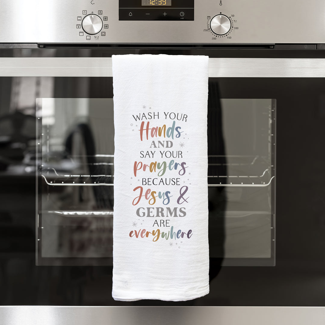 Wash Your Hands And Say Your Prayers Because Tea Towel