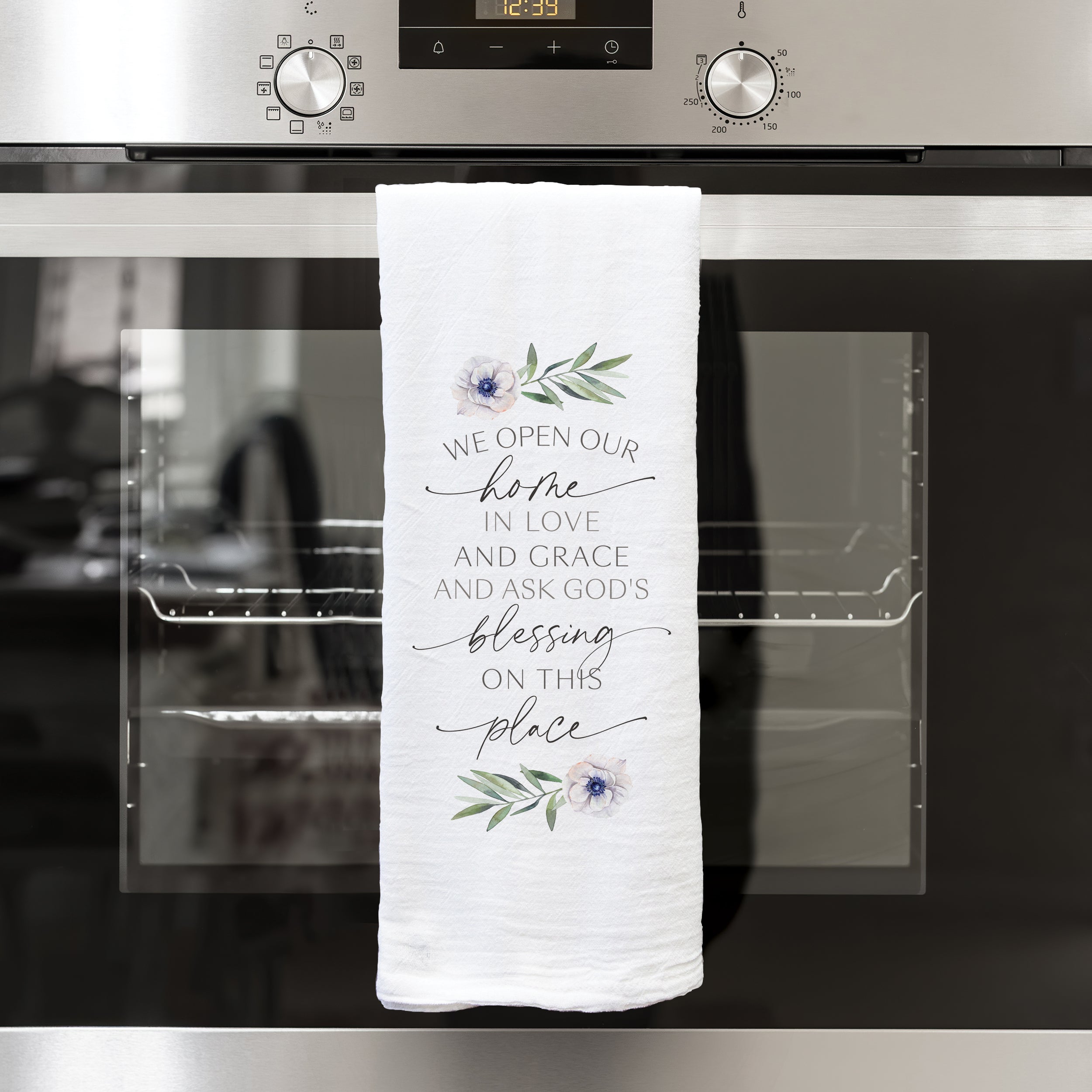 We Open Our Home In Love And Grace God's Tea Towel