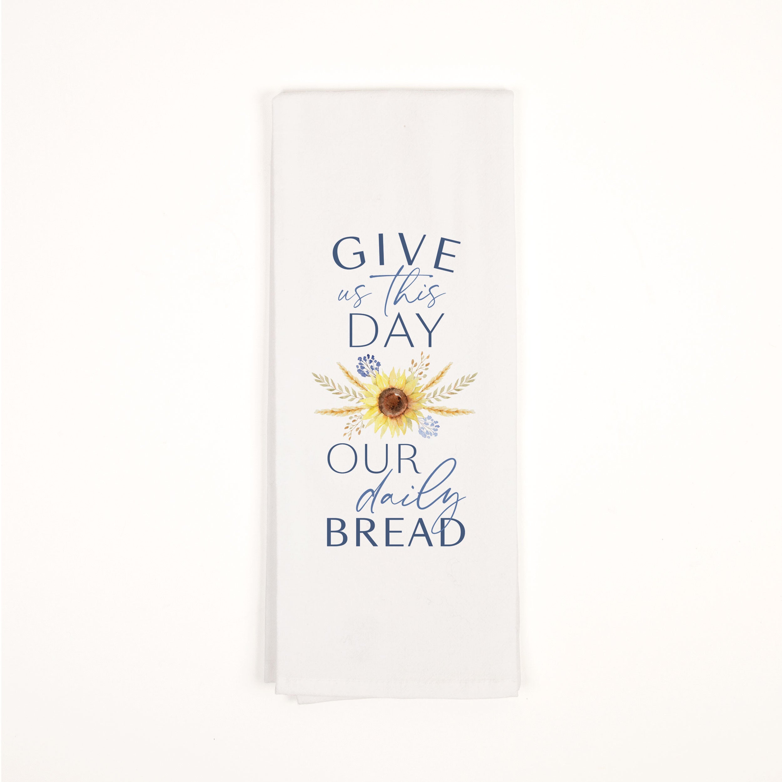 *Give Us This Day Our Daily Bread Tea Towel