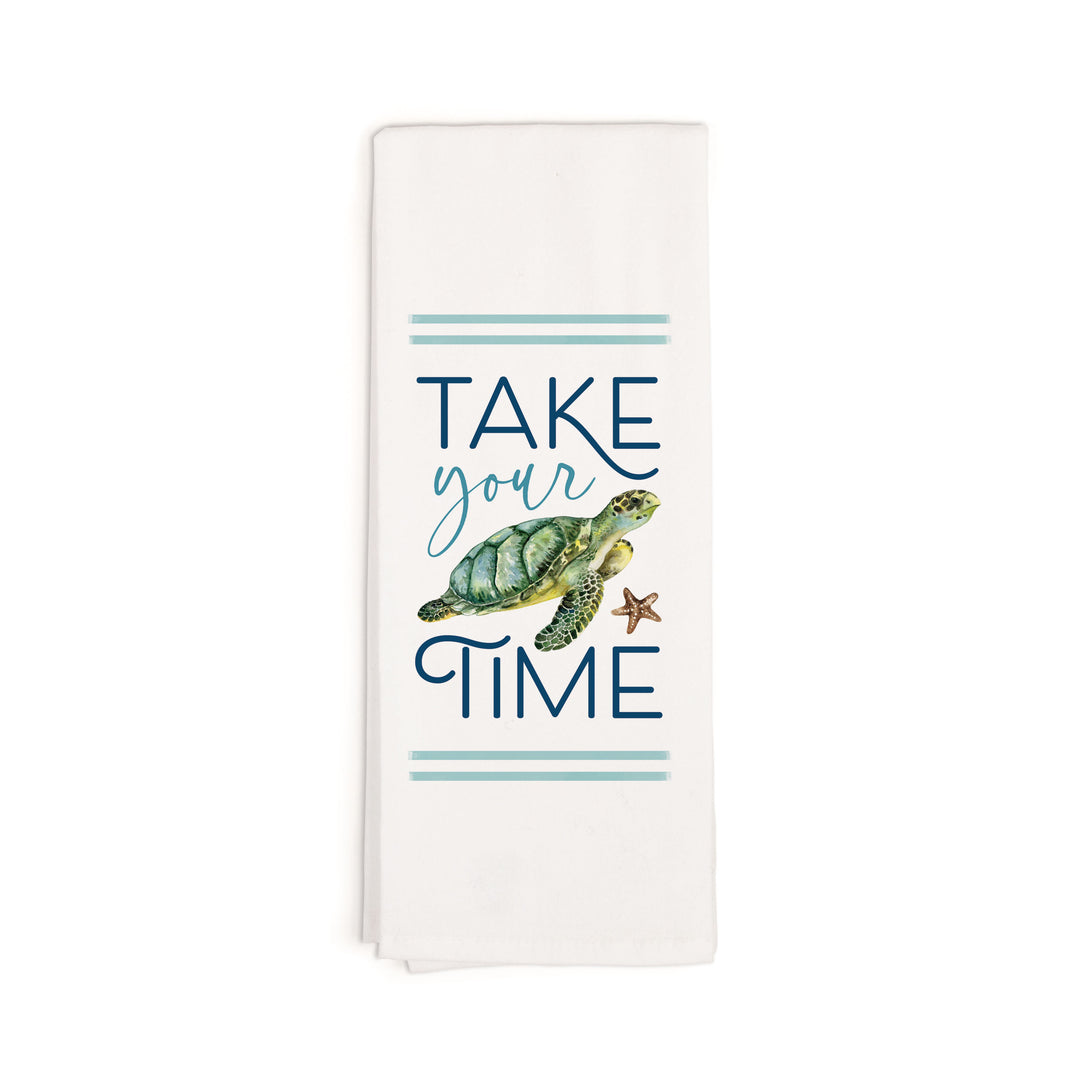 Take Your Time Tea Towel
