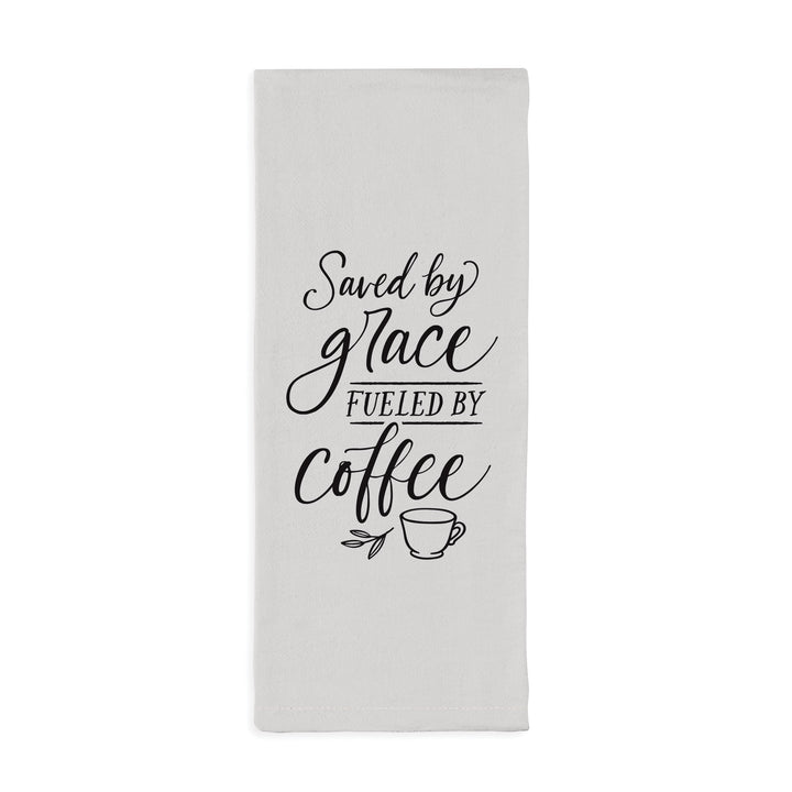 Saved By Grace Fueled By Coffee Tea Towel