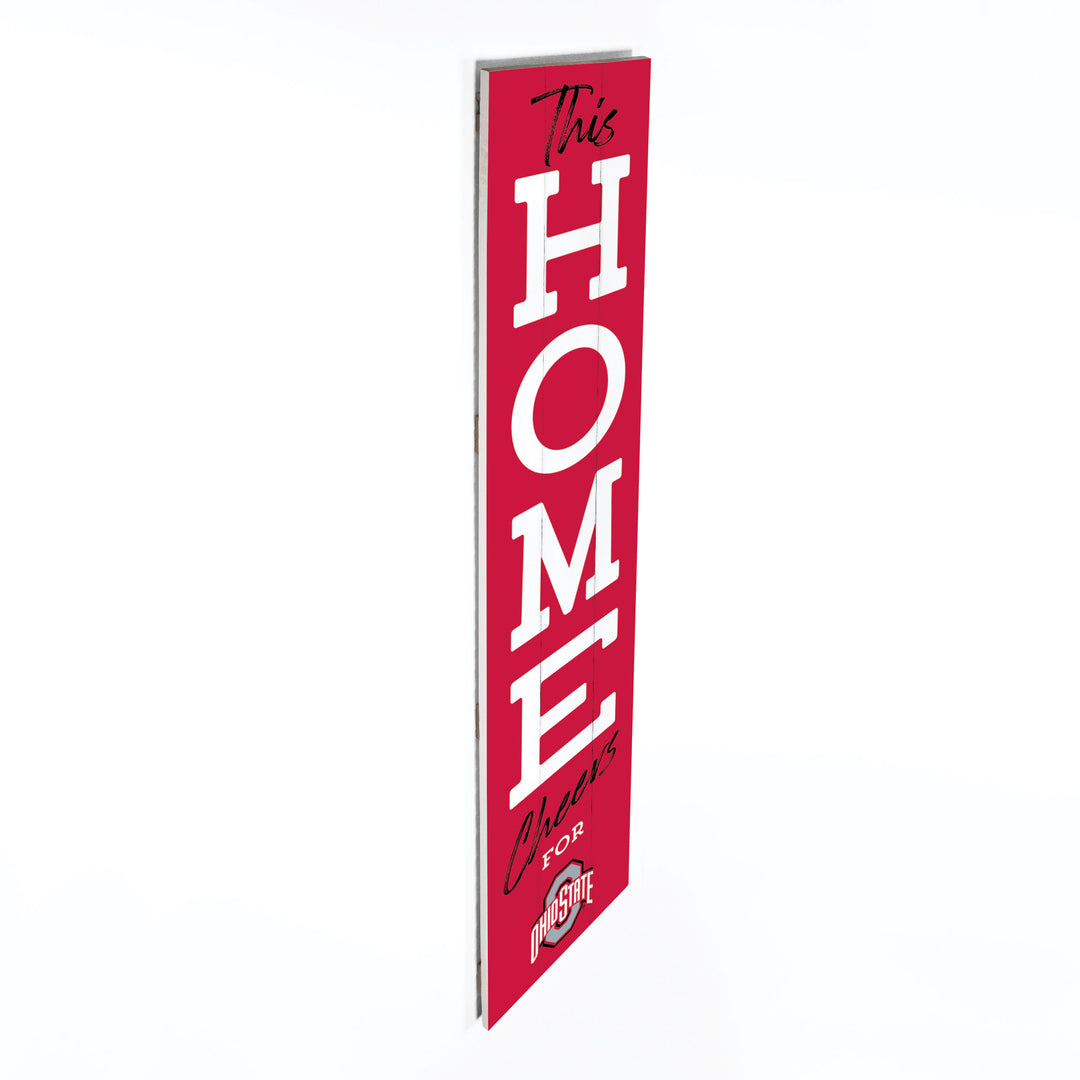 This Home Cheers for The Ohio State University - Porch Sign