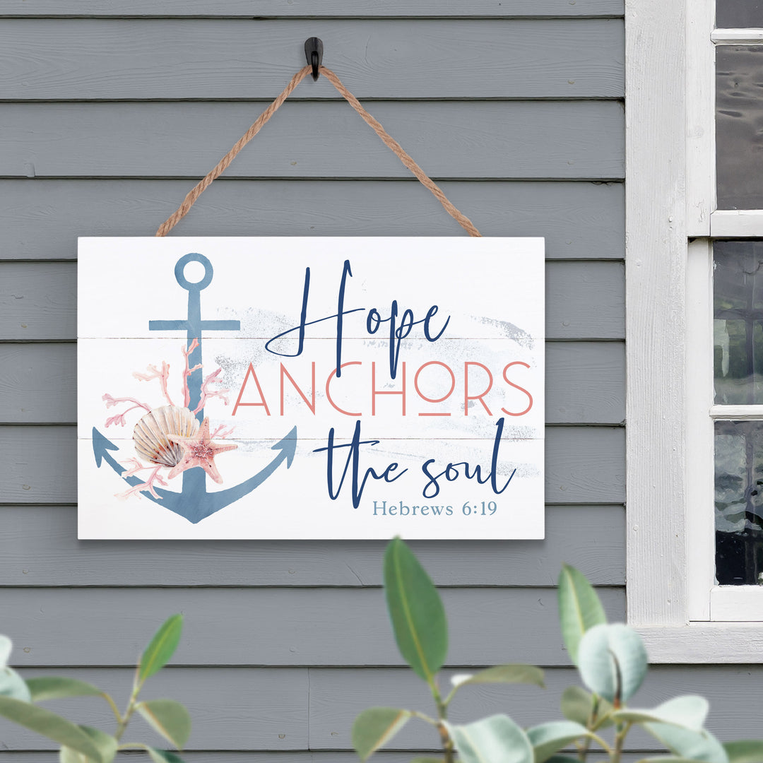 Hope Anchors the Soul Hebrews 6:19 Outdoor Hanging Sign