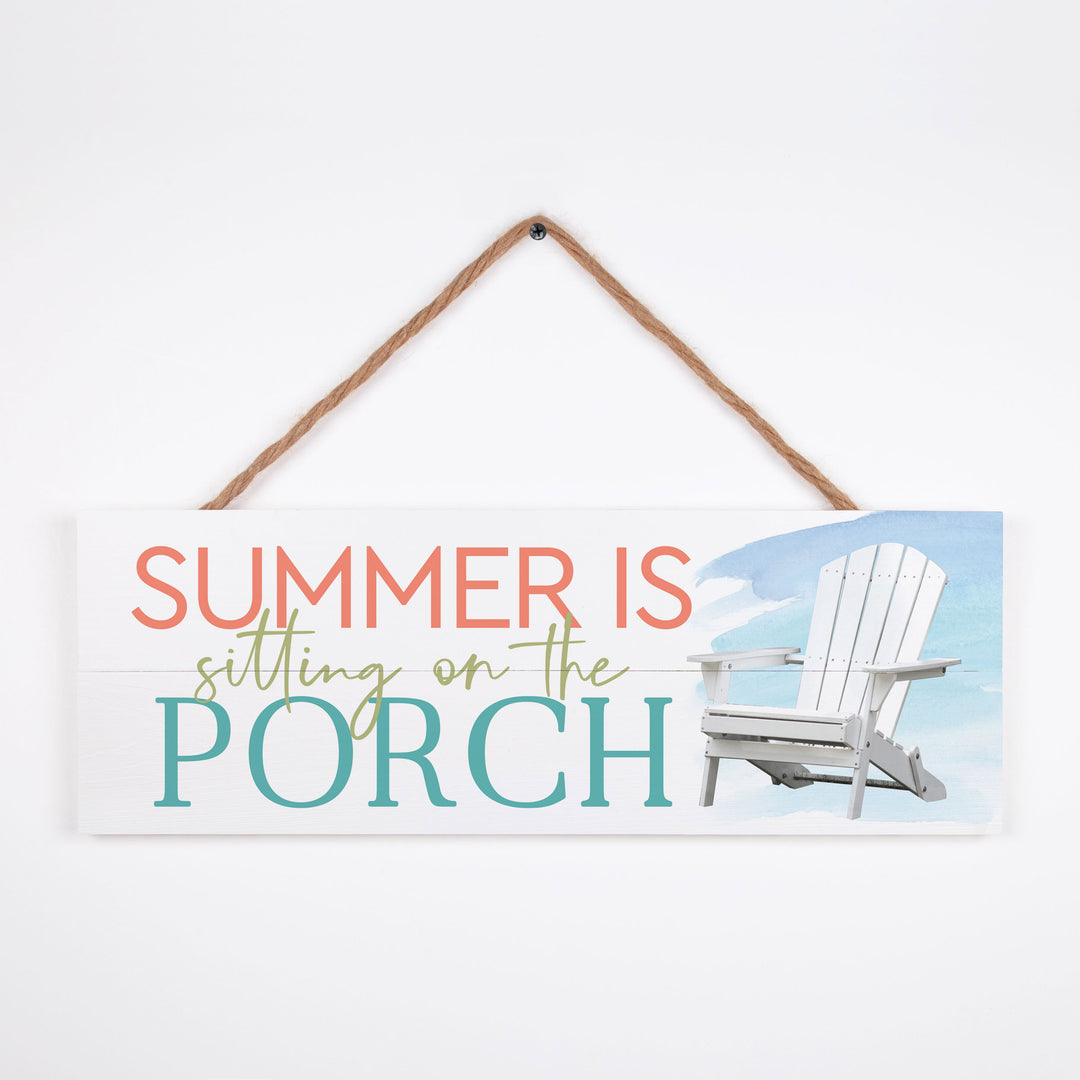 Summer Is Sitting On The Porch Outdoor Hanging Sign