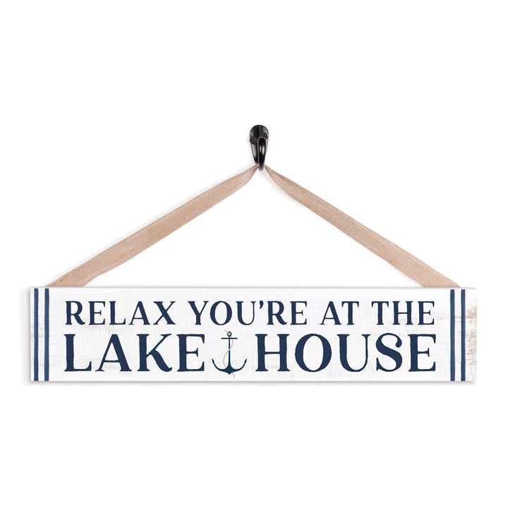 Relax You're At The Lake House Outdoor Hanging Sign