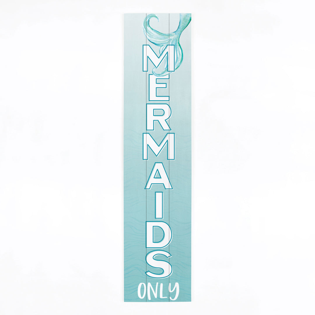Mermaids Only Outdoor Porch Sign