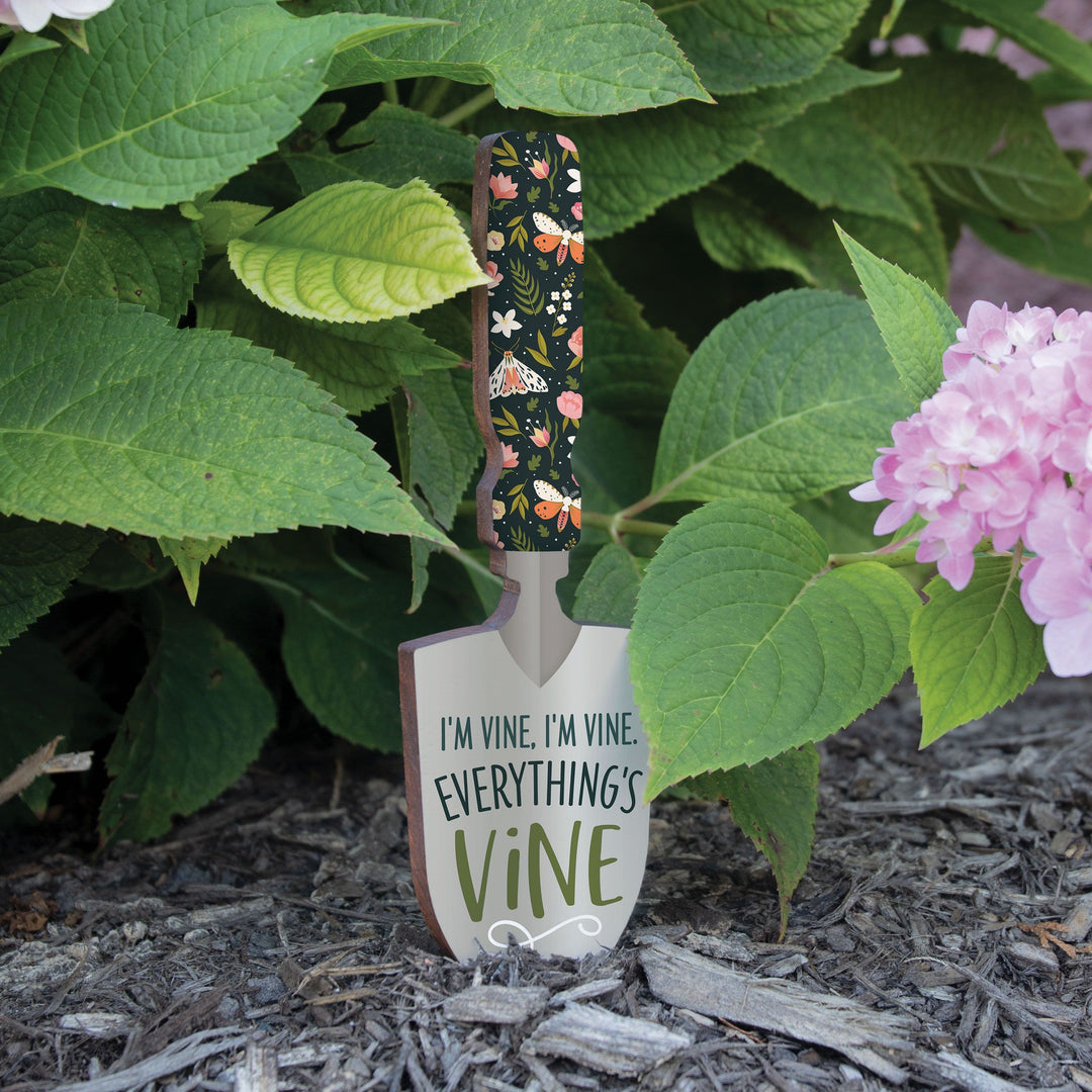 I'm Vine. I'm Vine. Everything Is Vine Shovel Garden Sign